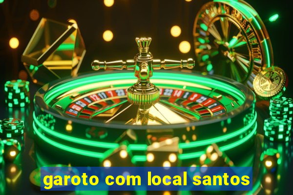 garoto com local santos